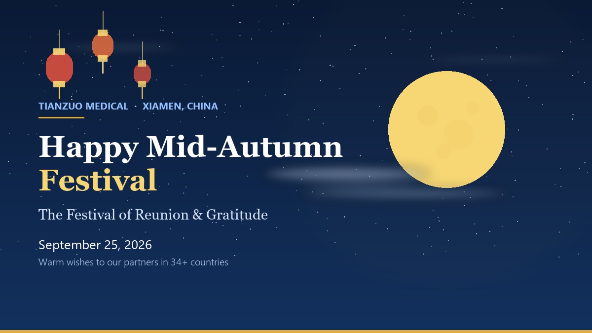 Happy Mid-Autumn Festival 2026: Holiday Schedule & Warm Wishes from Tianzuo Medical